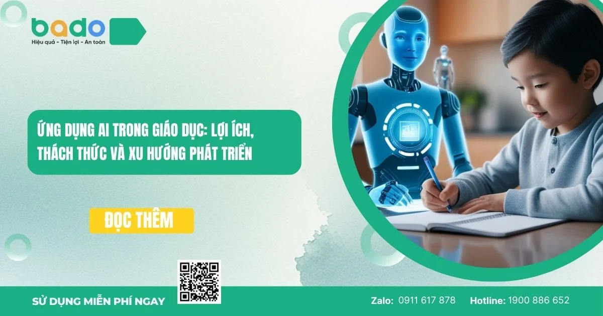 Ứng dụng AI trong giáo dục: Lợi ích, thách thức và xu hướng phát triển 